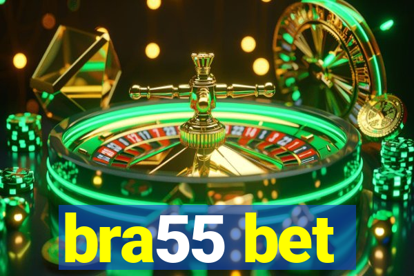 bra55 bet